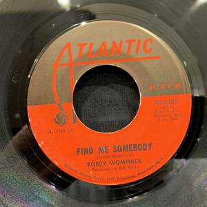 【EP】Bobby Wommack - Find Me Somebody / How Does It Feel 1967年USオリジナル SP Atlantic 45-2388 