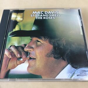 MAC DAVIS、マックデイビス【STOP AND SMELL THE ROSES】USA盤　美品　CDHYR 【CDです→超レア盤】