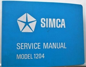 SIMCA Model 1204 WORKSHOP MANUAL