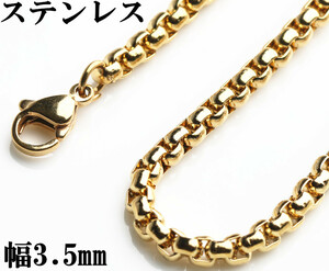 ステンレス素材 18KGP ゴールド ロールチェーン 18Kメッキ Roll Chain 幅3.5mm (50cm)