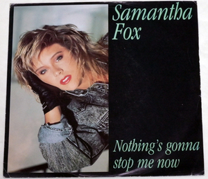 サマンサ・フォックス Samantha Fox 「Nothing’s gonna stop me now」「Dream City」 輸入盤 未試聴 　中古シングルレコード 