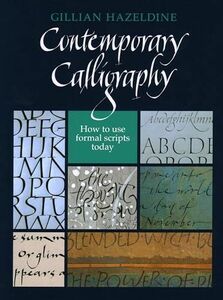 [A12293592]Contemporary Calligraphy: How to Use Formal Scripts Today