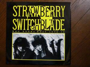 LP☆ストロベリー・スウィッチブレイド Strawberry Switchblade　Who Knows What Love Is?　☆
