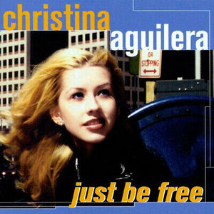 60 Christina Aguilera: Just Be Free NEW CD
