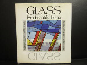 【中古】本 「洋書(英語)：GLASS for a beautiful home」 著者：Lloyd & Blackmore 1988年頃 ステンドグラス 書籍・古書