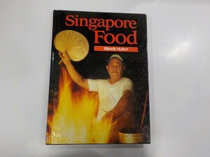 3K0703◆Singapore Food Wendy Hutton シンガポール　料理　洋書▽
