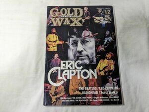 GOLD WAX ゴールド ワックス エリック・クラプトン/ザ・ビートルズ/レッド・ツェッペリン/レディオヘッド/スコット・ウォーカー No.79 2001