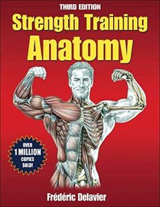 [A12047642]Strength Training Anatomy [ペーパーバック] Delavier， Frederic