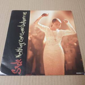 Sade - Nothing Can Come Between Us / Make Some Room // Epic 7inch / AA0283 