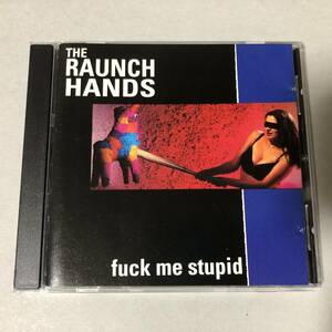The Raunch Hands CD Garage Rock Punk ガレージ ロック パンク ラウンチハンズ