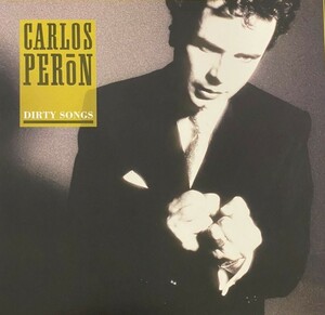 ♪試聴♪Carlos Peron / Dirty Songs