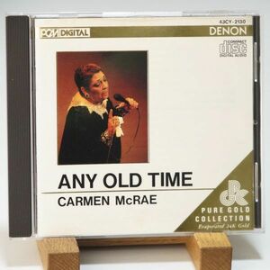 【廃盤 24K GOLD CD 旧規格 限定盤】カーメン・マクレエ　CARMEN MCRAE　ANY OLD TIME　