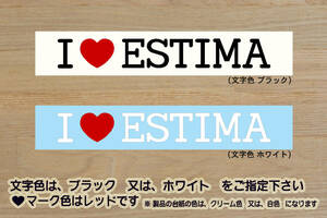 I LOVE ESTIMA ステッカー エスティマ_ハイブリッド_アエラス_プレミアム_G_X_モデリスタ_TRD_G