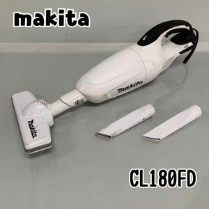 Y■① makita マキタ 充電式クリーナ CL180FD 18V ホワイト 白 本体 ノズルのみ コードレス 掃除機 クリーナー 動作品 