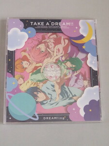 TAKE A DREAM!!/DREAM!ing