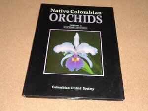 洋書 Native Colombian Orchids Volume 1 Acacallis Dryadella 洋ラン