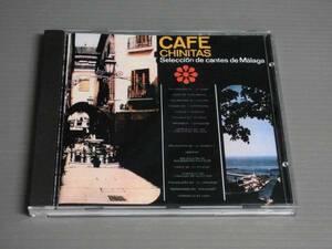 *V.A./CAFE CHINITAS/Seleccion de cantes de Malaga★CD