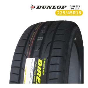 225/45R18 2023年製造 新品サマータイヤ DUNLOP DIREZZA DZ102 送料無料 ダンロップ ディレッツァ 225/45/18