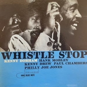 【新宿ALTA】KENNY DORHAM/WHISTLE STOP(BLP4063)