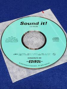 CD013　SOUND IT　EDIROL 　ディスクのみです　詳細不明につきジャンク　盤面キレイ　　まとめ取引歓迎