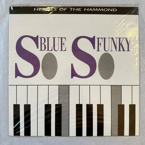 ■1991年 UK盤 オリジナル 新品 Various - So Blue, So Funky ( Heroes Of The Hammond ) 2枚組 12”LP B1-96563 Blue Note