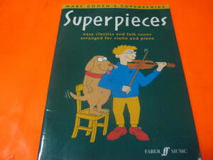 ♪輸入楽譜　Superpieces: easy clasics and folk tunes arranged for violin and piano 別冊付き　ヴァイオリン　