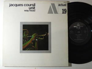 Jacques Coursil Unit・Way Head　France BYG　Rare Free Jazz LP